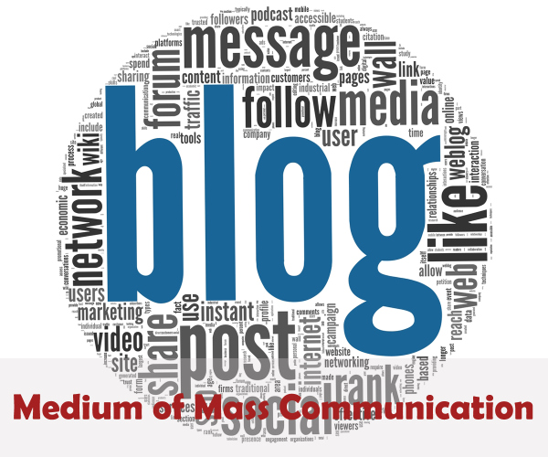 Blog as a medium of mass communication
